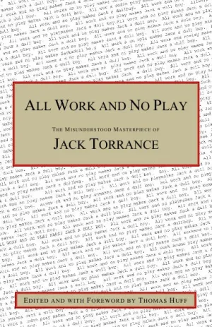 All Work and No Play