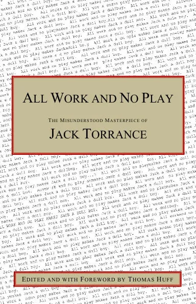 All Work and No Play