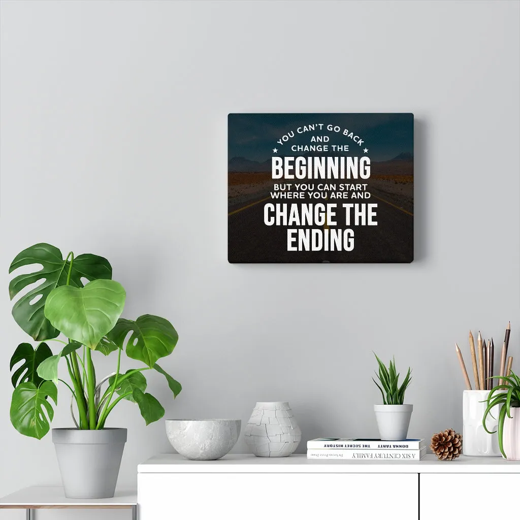 Change the Ending Canvas Wall Art
