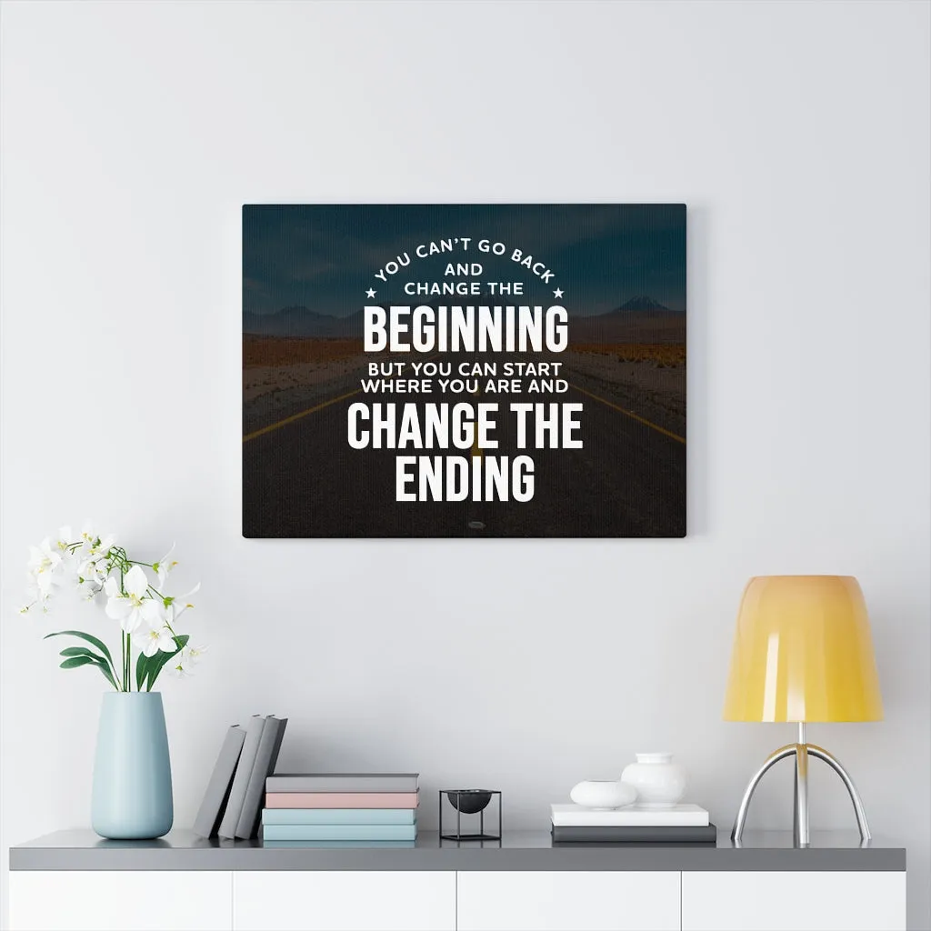Change the Ending Canvas Wall Art