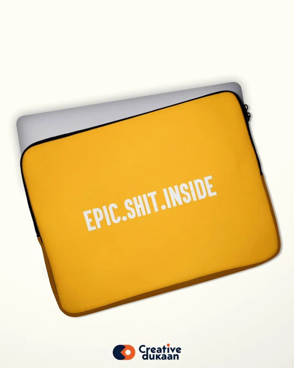 Epic Shit Inside - Cool Laptop Pouch Bag