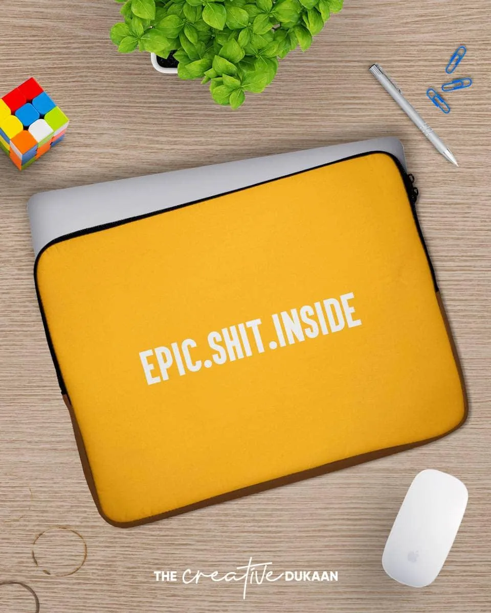 Epic Shit Inside - Cool Laptop Pouch Bag