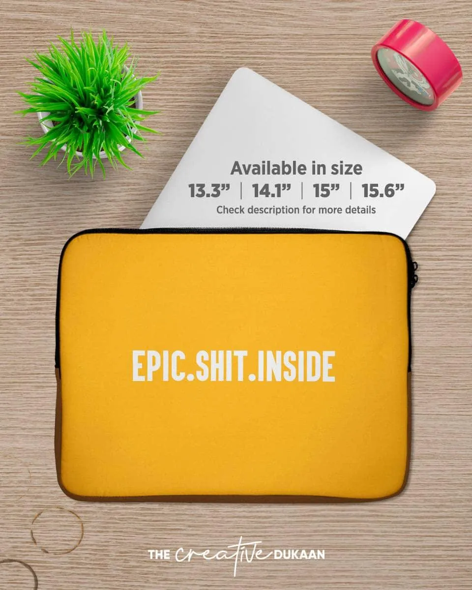 Epic Shit Inside - Cool Laptop Pouch Bag