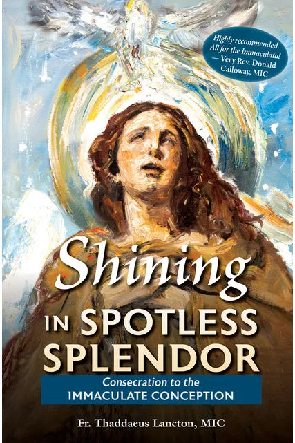 Shining in Spotless Splendor